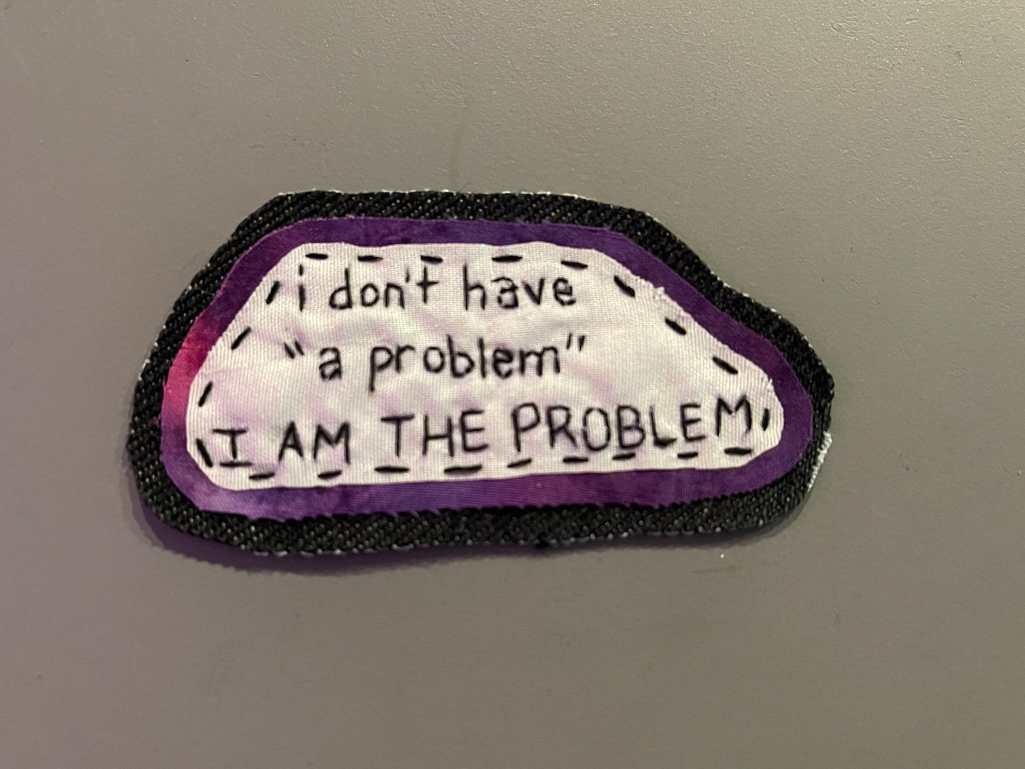"i am the problem" patch