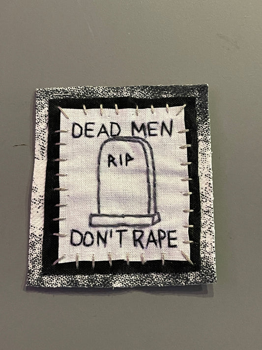 "dead men don't rape" patch