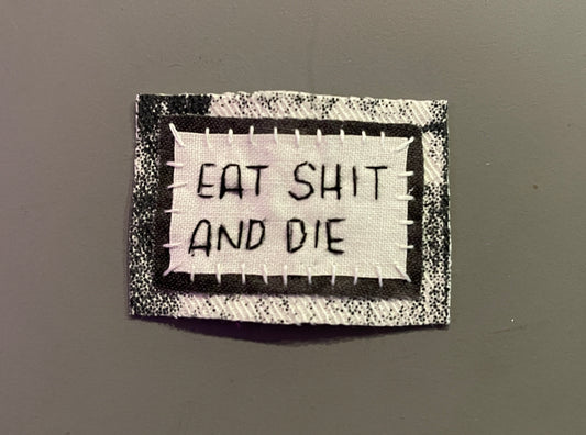 "eat shit" patch